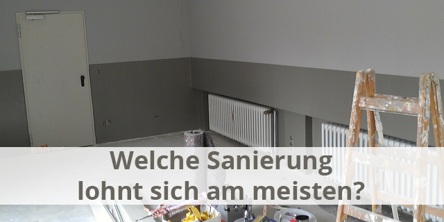Welche Sanierung Lohnt Sich Am Meisten Energieheld Blog
