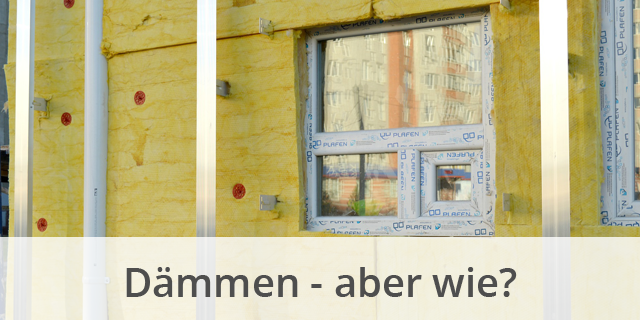 Fenster dämmen: Gründe und Möglichkeiten