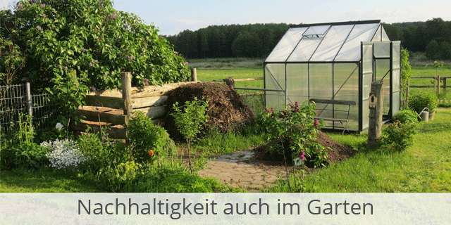 Umweltbewusst Gärtnern – Weshalb Nachhaltigkeit Im Gartenbereich Von Großer Bedeutung Ist