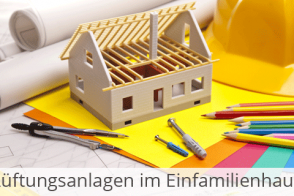 Blog Beitragsbild Lüftungsanlage Einfamilienhaus