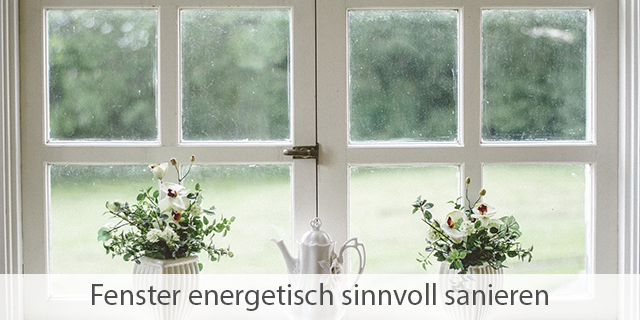 Fenstersanierung: Was gilt es zu beachten? - energieheld Blog