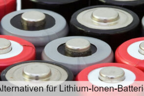 Lithium-Ionen-Batterien Werden In Vielen Verschiedenen Bereichen Eingesetzt, Allerdings Bringen Sie Einige Probleme Mit Sich. Lesen Sie Hier Mehr über Alternativen.