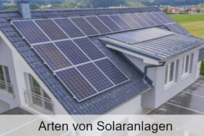 Erfahren Sie Mehr über Die Verschiedenen Arten Von Solaranlagen
