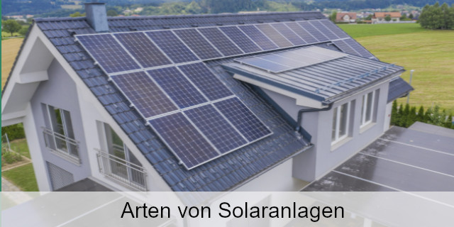 Verschiedene Arten Von Solaranlagen – Tipps Für Eigenheimbesitzer Und Mieter