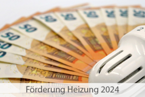 Förderung Heizung 2024 KfW